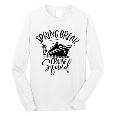 Spring Break Cruise Squad Cruising Matching Team Long Sleeve Shirt