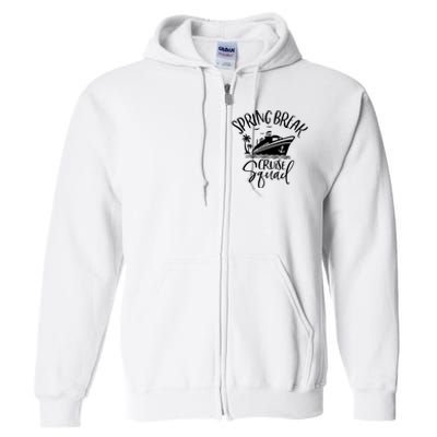 Spring Break Cruise Squad Cruising Matching Team Full Zip Hoodie