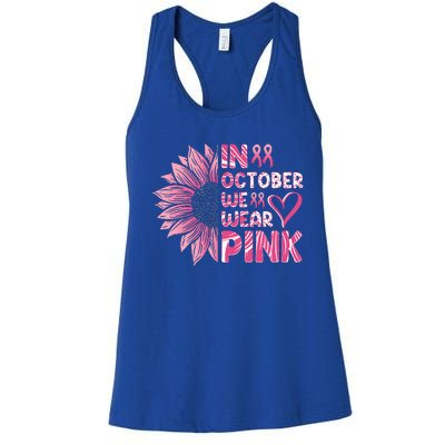 Sunflower Breast Cancer Awareness In October We Wear Pink Women's Racerback Tank