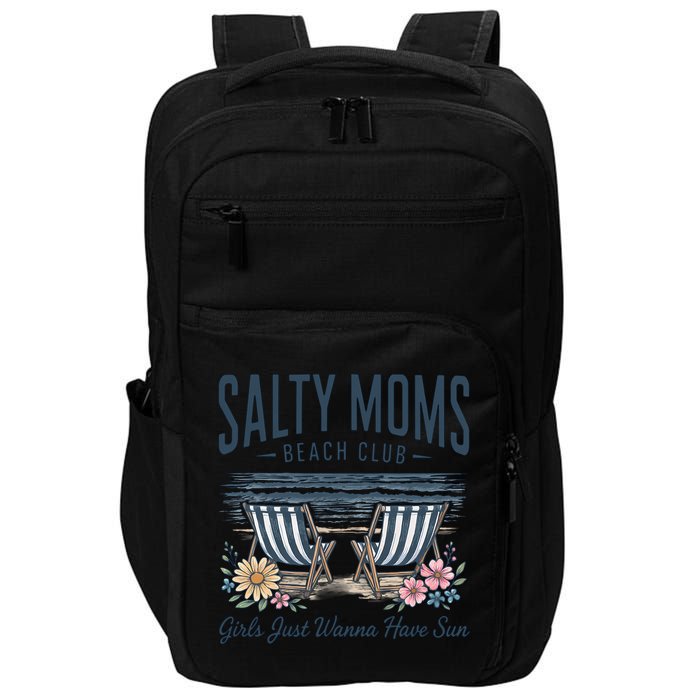 Salty Beach Club Girl Just Wanna Have Sun Matching Team Impact Tech Backpack