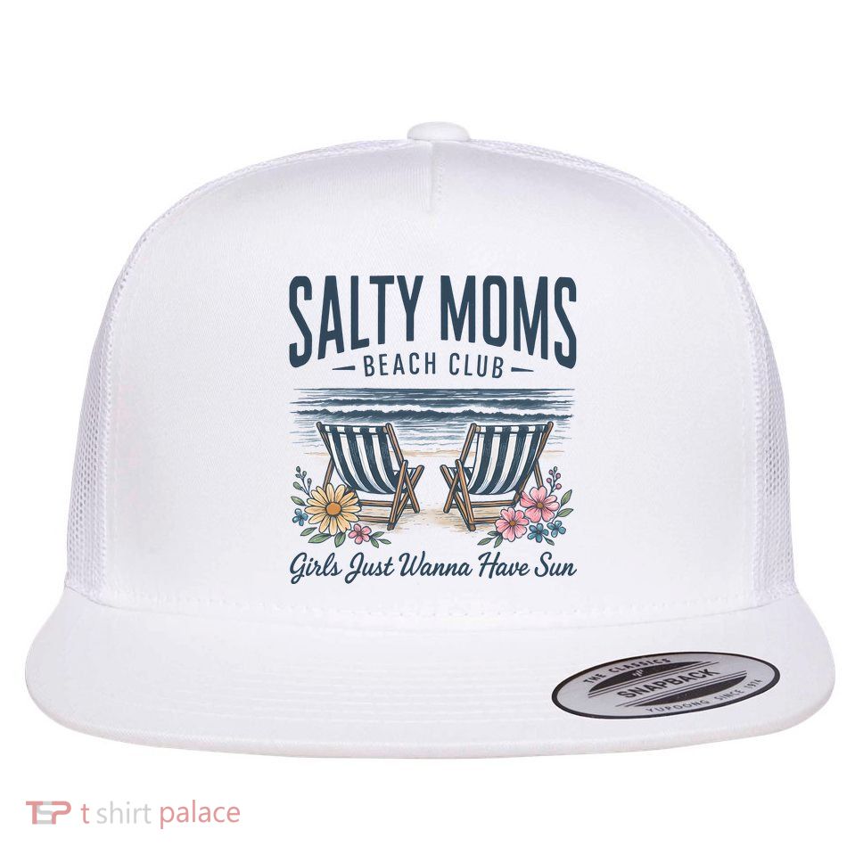 Salty Beach Club Girl Just Wanna Have Sun Matching Team Flatbill Hat