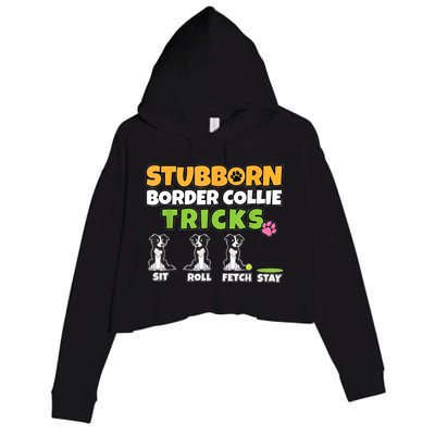 Stubborn Border Collie Tricks I Dog Lover I Border Collie Crop Fleece Hoodie