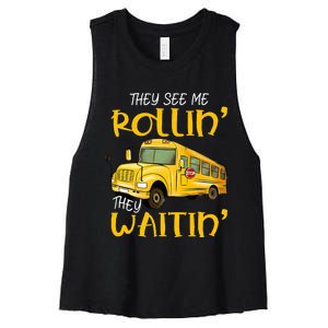 School Bus Driver They See Me Rollin They Waitin Women's Racerback Cropped Tank