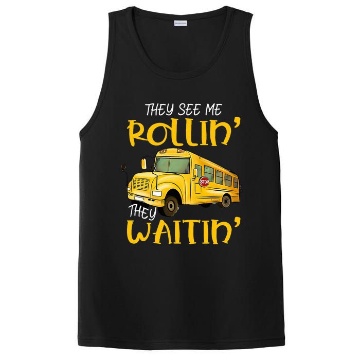 School Bus Driver They See Me Rollin They Waitin PosiCharge Competitor Tank