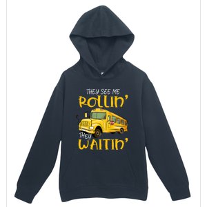 School Bus Driver They See Me Rollin They Waitin Urban Pullover Hoodie