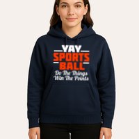 Sports Ball Do The Thing Hoodie