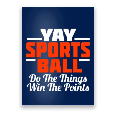 Sports Ball Do The Thing Poster