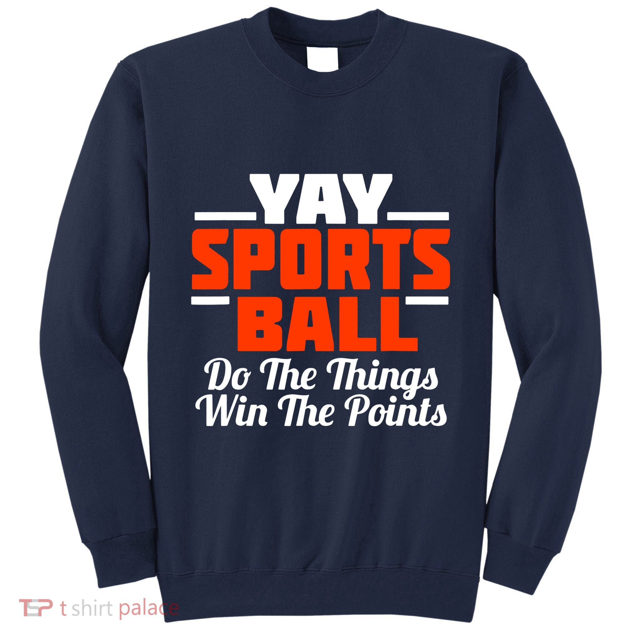 Sports Ball Do The Thing Tall Sweatshirt