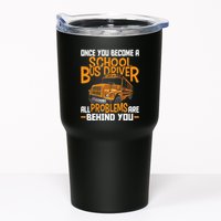 School Bus Driver All Problems Are Behind You Tumbler