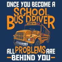 School Bus Driver All Problems Are Behind You Sustainable Bucket Hat