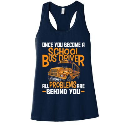 School Bus Driver All Problems Are Behind You Womens Tank Top