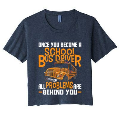 School Bus Driver All Problems Are Behind You Crop Top