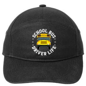 School Bus Driver Life Funny Back To School Students Teacher 7-Panel Snapback Hat