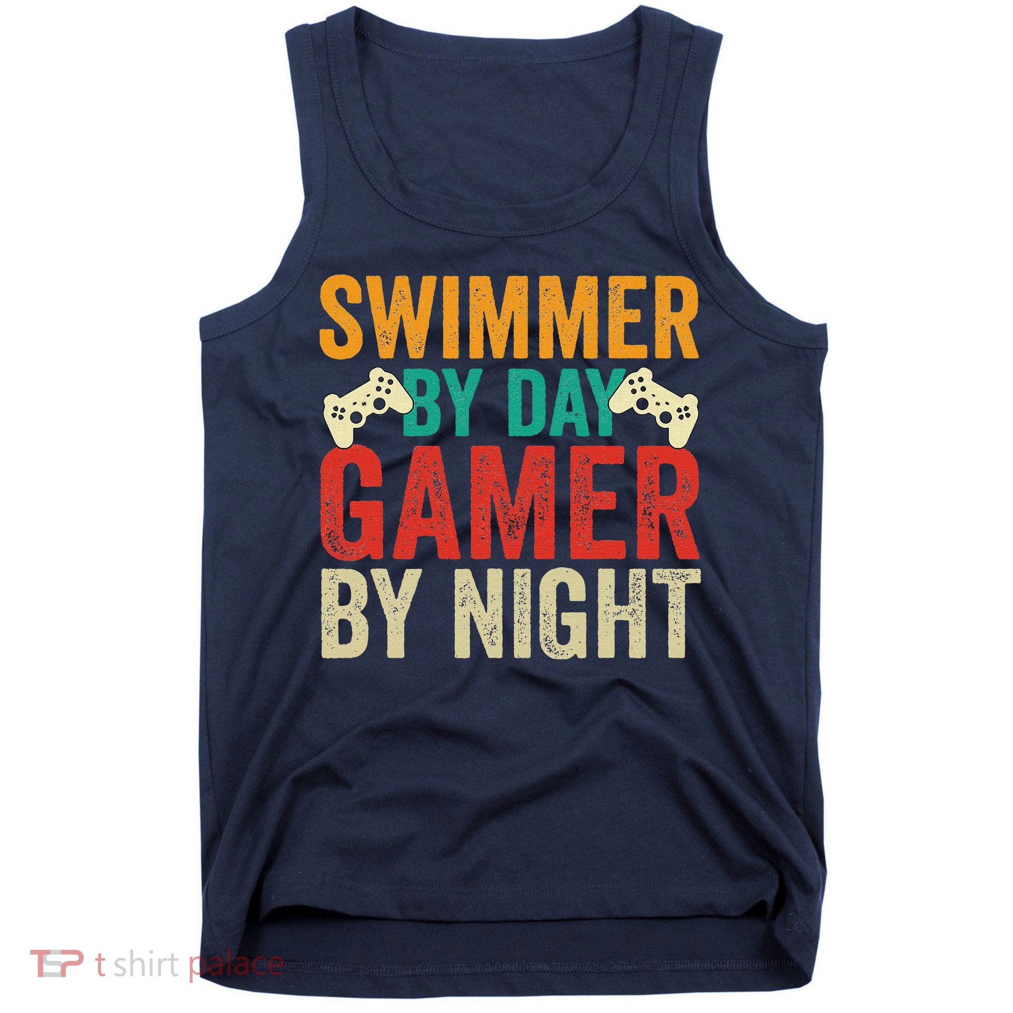 Swimmer By Day Gamer By Night Swimming Funny Tank Top