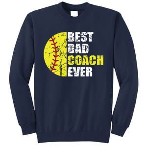 Softball Best Dad Coach Ever Retro Father Softball Coach Dad Tall Sweatshirt