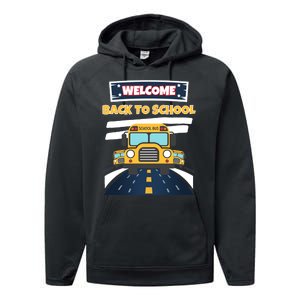 School Bus Driver Teachers Students Welcome Back To School Performance Fleece Hoodie