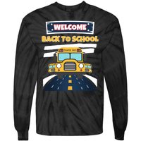 School Bus Driver Teachers Students Welcome Back To School Tie-Dye Long Sleeve Shirt