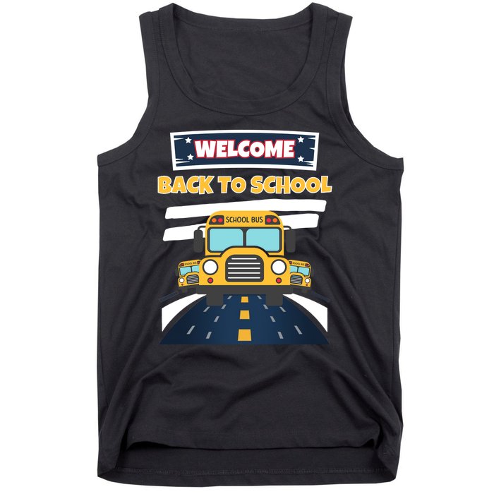 School Bus Driver Teachers Students Welcome Back To School Tank Top