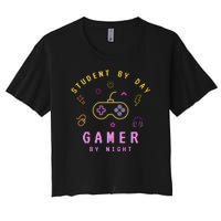 Student By Day Gamer By Night Women's Crop Top Tee