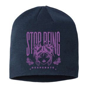 Stop Being Desperate Sassy Doll Sustainable Beanie