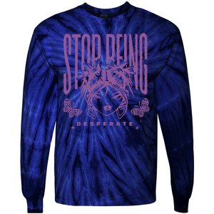 Stop Being Desperate Sassy Doll Tie-Dye Long Sleeve Shirt