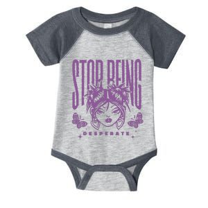 Stop Being Desperate Sassy Doll Infant Baby Jersey Bodysuit