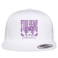 Stop Being Desperate Sassy Doll Flatbill Hat