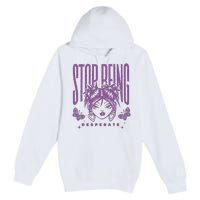 Stop Being Desperate Sassy Doll Premium Pullover Hoodie