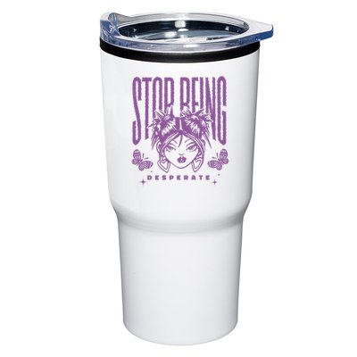 Stop Being Desperate Sassy Doll Tumbler