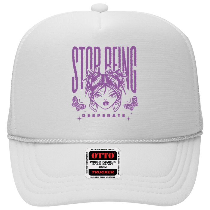 Stop Being Desperate Sassy Doll Trucker Hat