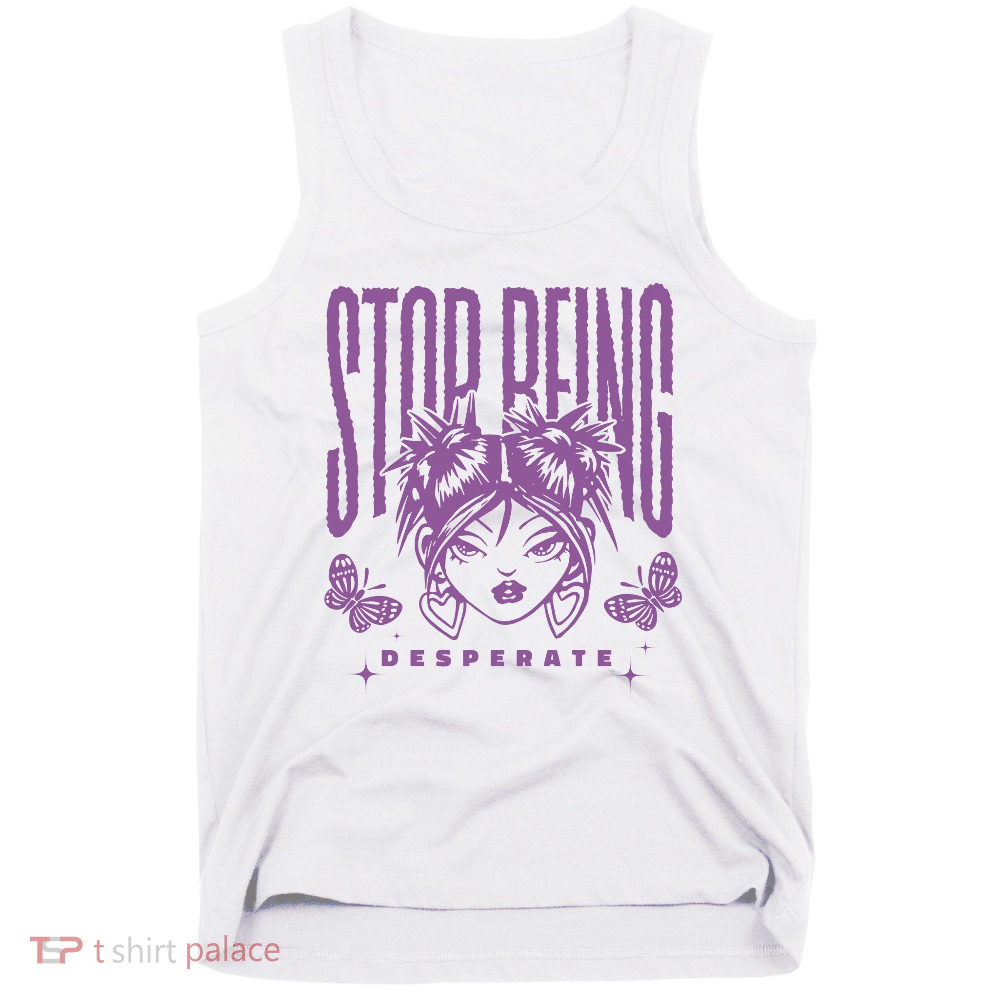 Stop Being Desperate Sassy Doll Tank Top