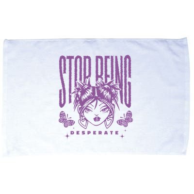 Stop Being Desperate Sassy Doll Microfiber Hand Towel