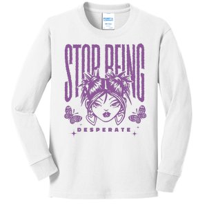 Stop Being Desperate Sassy Doll Kids Long Sleeve Shirt