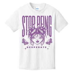 Stop Being Desperate Sassy Doll Kids T-Shirt