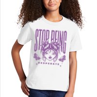 Stop Being Desperate Sassy Doll Kids T-Shirt