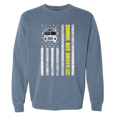 School Bus Driver American Flag School Bus Driver Garment-Dyed Sweatshirt