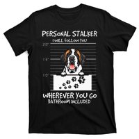 Saint Bernard Dog Mother's Day Personal Stalker Dog Lover T-Shirt