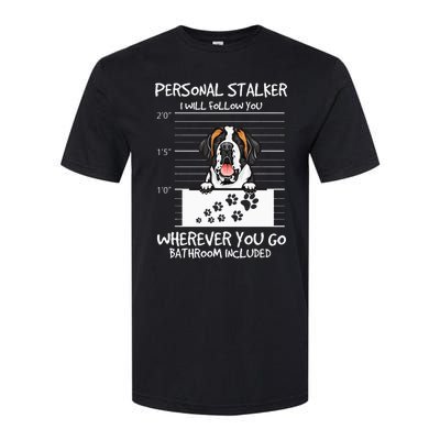 Saint Bernard Dog Mother's Day Personal Stalker Dog Lover Softstyle® CVC T-Shirt