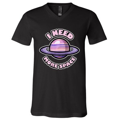 Space BACKPRINT Design for I Need More Space V-Neck T-Shirt