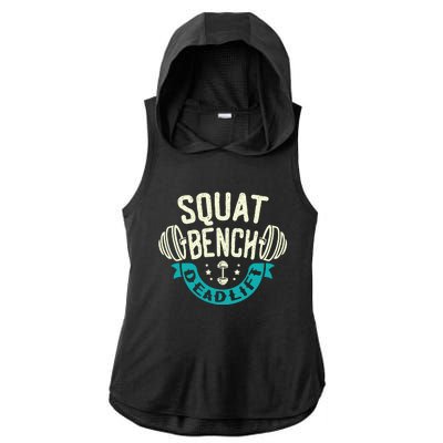 Squat Benchpress Deadlift Powerlifter Gift Ladies PosiCharge Tri-Blend Wicking Draft Hoodie Tank