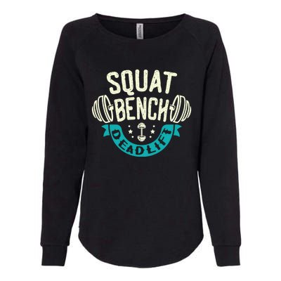 Squat Benchpress Deadlift Powerlifter Gift Womens California Wash Sweatshirt