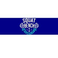 Squat Benchpress Deadlift Powerlifter Gift Bumper Sticker