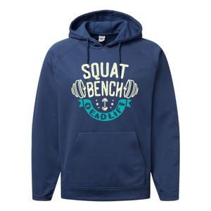 Squat Benchpress Deadlift Powerlifter Gift Performance Fleece Hoodie