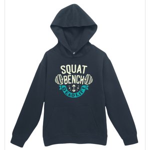 Squat Benchpress Deadlift Powerlifter Gift Urban Pullover Hoodie