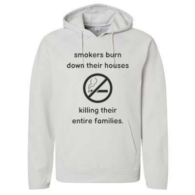 Smokers Burn Down Their House Killing Their Entire Family Performance Fleece Hoodie