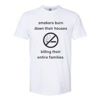 Smokers Burn Down Their House Killing Their Entire Family Softstyle CVC T-Shirt