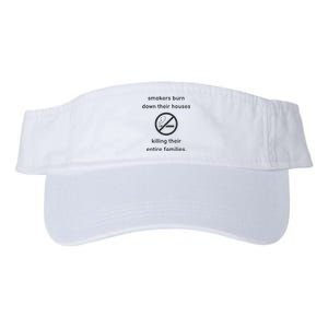 Smokers Burn Down Their House Killing Their Entire Family Valucap Bio-Washed Visor