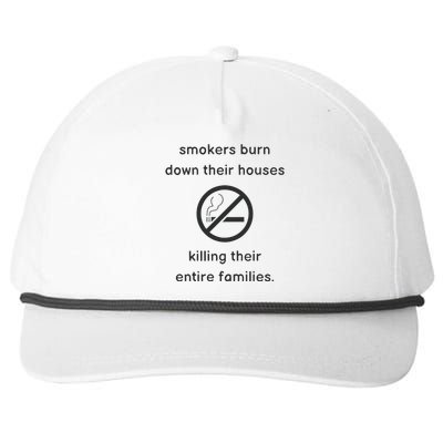 Smokers Burn Down Their House Killing Their Entire Family Snapback Five-Panel Rope Hat