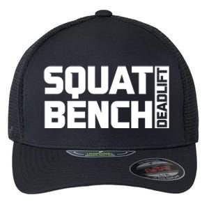 Squat Bench Deadlift Gym Weightlifting Workout Fitness Cute Gift Flexfit Unipanel Trucker Cap