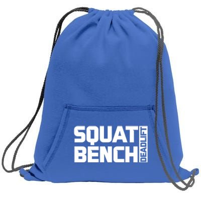 Squat Bench Deadlift Gym Weightlifting Workout Fitness Cute Gift Sweatshirt Cinch Pack Bag